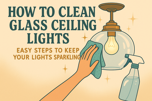 How to Clean Glass Ceiling Lights: Easy Steps to Keep Your Lights Sparkling